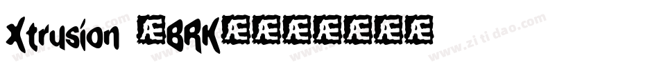 Xtrusion (BRK)字体转换